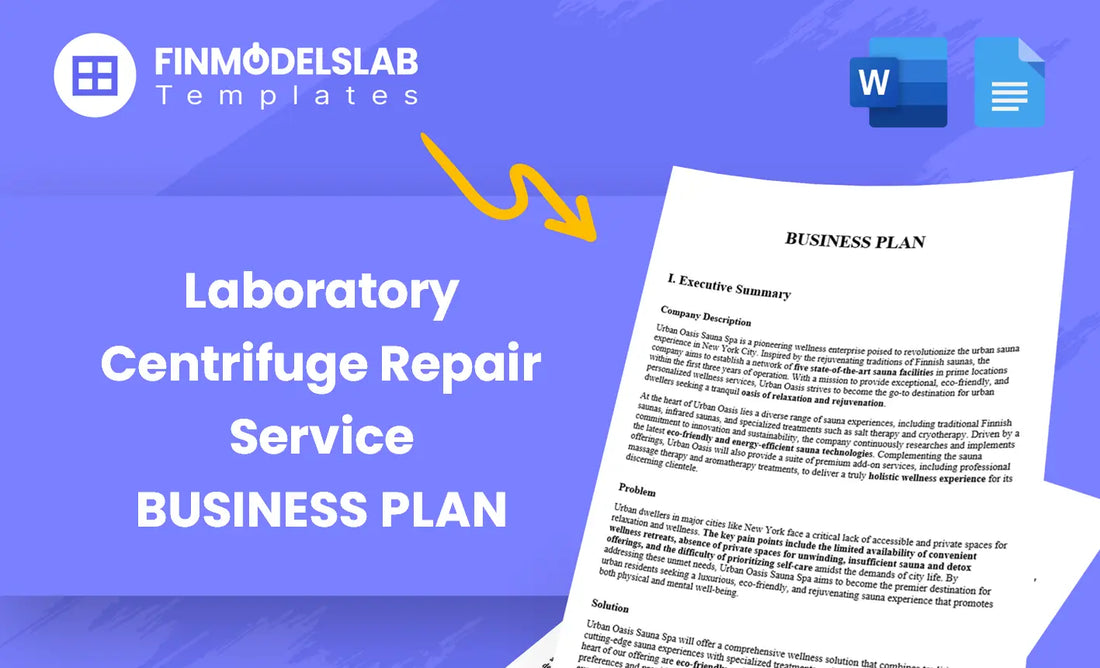Laboratory Centrifuge Repair Service Business Plan built for technicians and entrepreneurs seeking a streamlined template; includes comprehensive structure, investor-ready formatting, high-level forecasts; saves time and helps meet lender/investor standards.