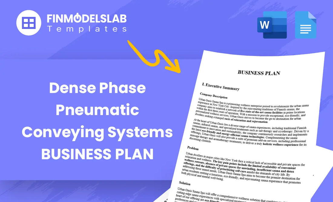 Dense Phase Pneumatic Conveying Systems Business Plan - business plan template built for industrial equipment startups and operators, with pre-written content, investor-ready formatting, customizable in Word; saves time and meets lender/investor standards while reducing consultant costs and overwhelm