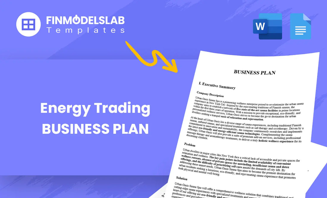 Energy Trading Business Plan template built for startups and traders seeking investor-ready plans; includes pre-written content, high-level financial forecasts, customizable Word files, saves time and meets lender/investor standards.