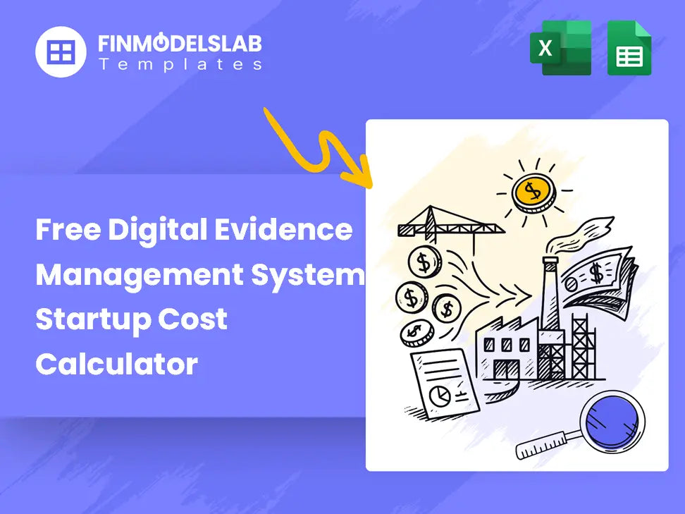Evidence Management Startup Costs