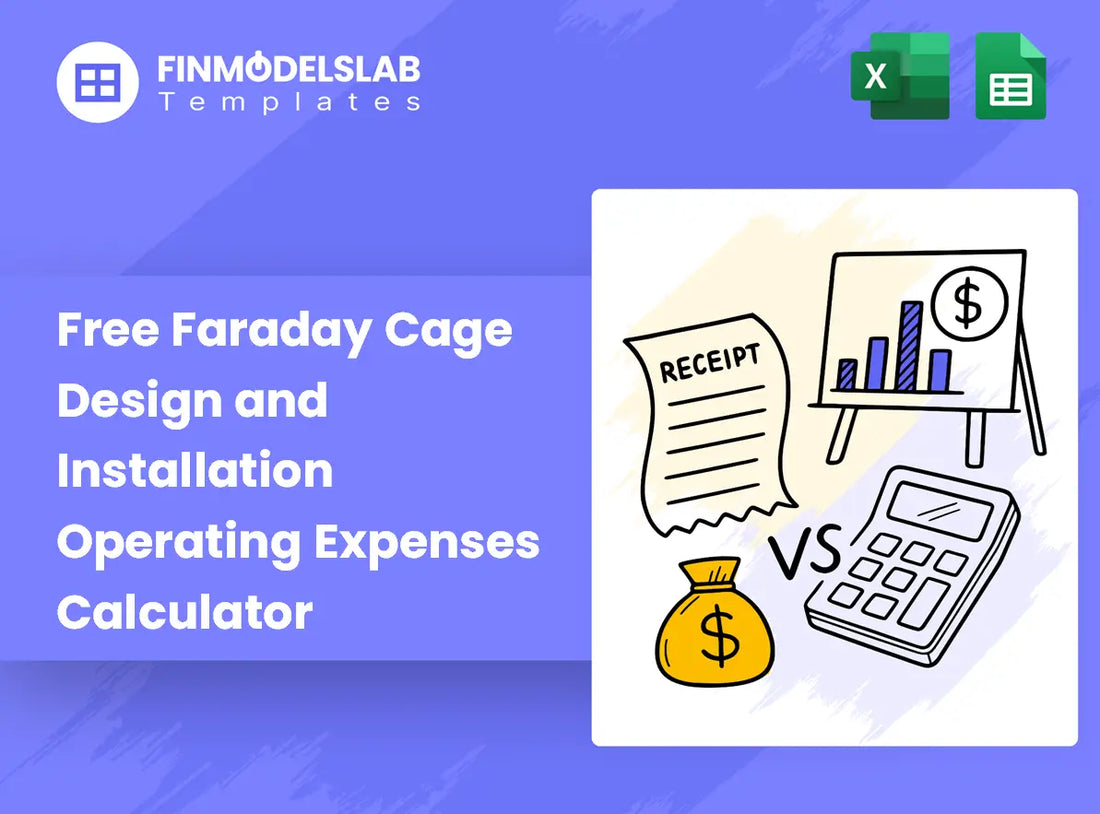 Faraday Cage Design Running Expenses