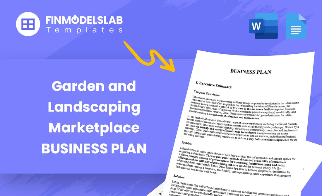 Garden and Landscaping Marketplace Business Plan - template built for founders and small teams launching an online marketplace, with comprehensive structure, investor-ready formatting, and time-saving features; addresses investor standards and avoiding consultant overwhelm