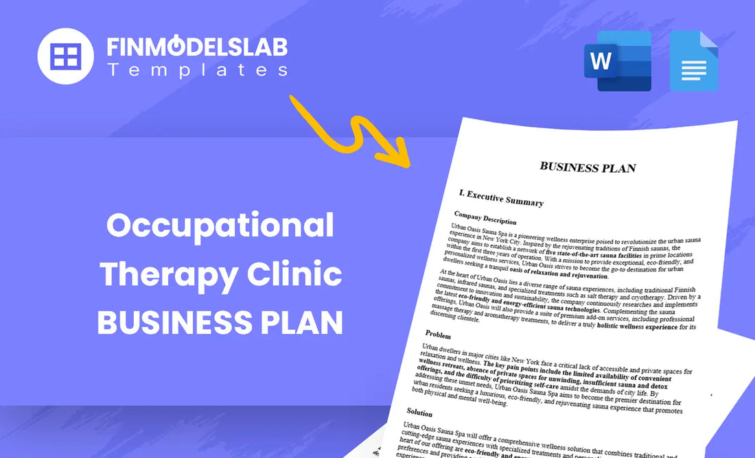 Occupational Therapy Clinic Business Plan template for therapists and clinic founders, built to secure funding and streamline launch; includes pre-written content, customizable in Word, investor-ready formatting, saves time and reduces consultant costs.