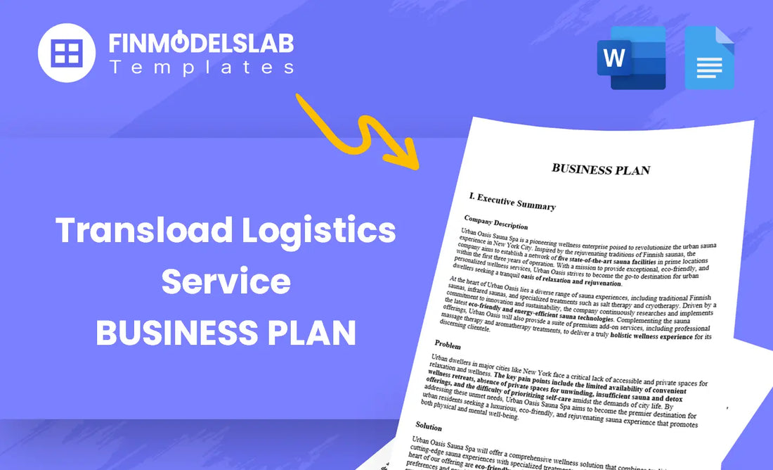 Transload Logistics Service Business Plan - a template built for entrepreneurs and logistics managers to launch or scale transloading operations; includes comprehensive structure, investor-ready formatting, high-level financial forecasts; saves time and meets lender/investor standards while reducing consultant costs.
