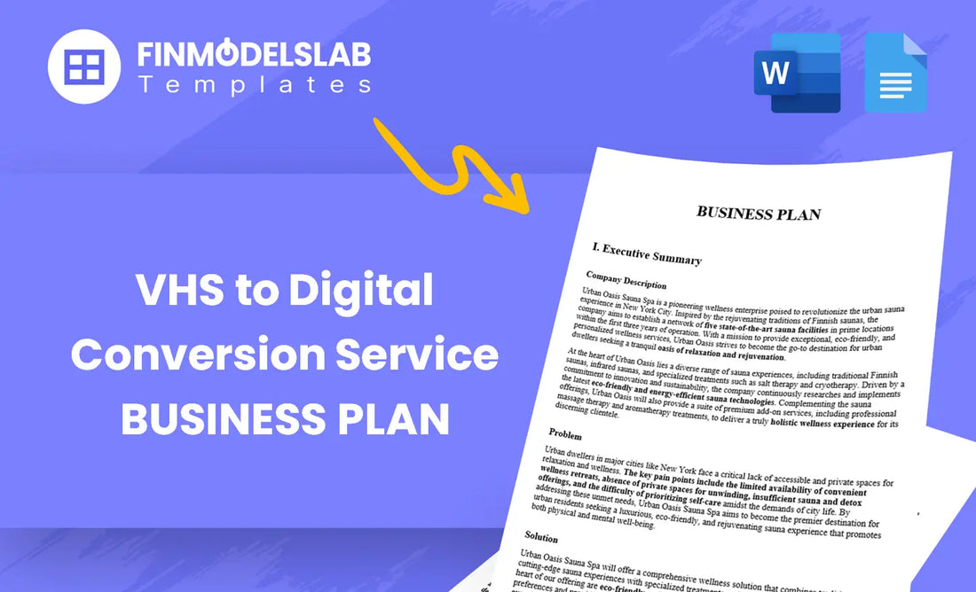 VHS to Digital Conversion Service Business Plan template for entrepreneurs and startups, built to save time and meet investor/lender standards; includes pre-written content, customizable structure, and market research guidance to avoid consultant costs and overwhelm.